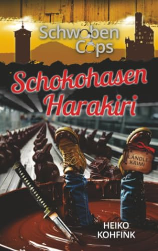 Schokohasen Harakiri (Buchhandelsausgabe): SchwabenCops