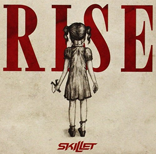 Rise by Skillet (2013-06-24)