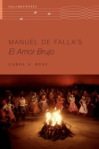 Manuel de Falla’s El amor brujo (Oxford Keynotes)