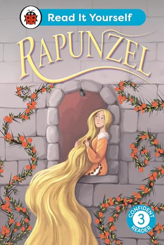 Rapunzel: Read It Yourself - Level 3 Confident Reader (Ladybird Readers)