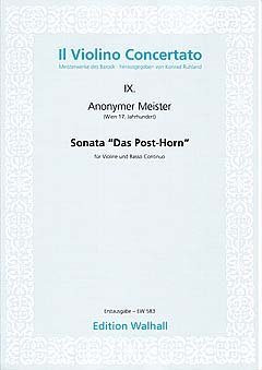 Sonate „Das Post-Horn“ für Violine und B.C. Erstausgabe (Partitur und Stimmen)