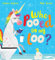 Who Pooed in my Loo?: A super-silly poo-dunnit picture book filled with unicorns, dinosaurs and more!