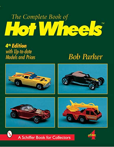 The Complete Book of Hot Wheels® (A Schiffer Book for Collectors)