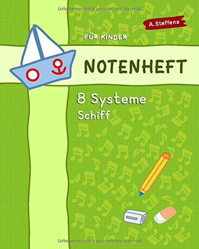 Notenheft für Kinder. 8 Systeme. Schiff.