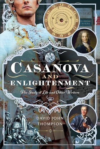 Casanova and Enlightenment: His Study of Life and Other Writers