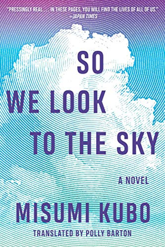 So We Look to the Sky: A Novel