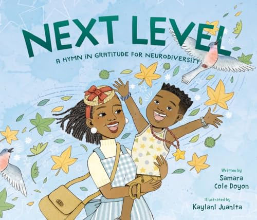 Next Level: A Hymn in Gratitude for Our Differences: A Hymn in Gratitude for Neurodiversity