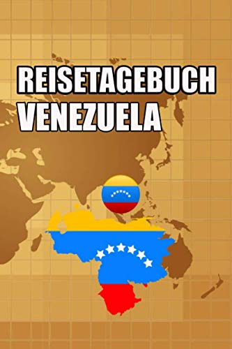 Reisetagebuch Venezuela: Reisetagebuch mit Listen und vorgefertigten Seiten zum Eintragen von Highlights und Erlebnissen