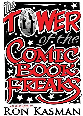 The Tower of the Comic Book Freaks