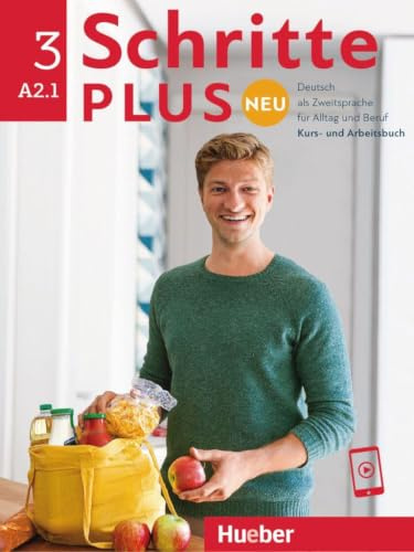 Schritte plus Neu 3: Deutsch als Zweitsprache für Alltag und Beruf / Kursbuch und Arbeitsbuch mit Audios online