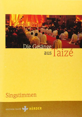 Die Gesänge aus Taizé: Singstimmen