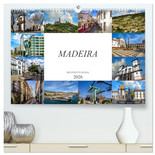 Madeira Die Stadt Funchal (hochwertiger Premium Wandkalender 2026 DIN A2 quer), Kunstdruck in Hochglanz: Wunderschöne Hafenstadt auf Madeira (CALVENDO Orte)