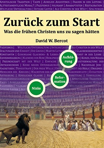 Zurück zum Start: Was die frühen Christen uns zu sagen hätten