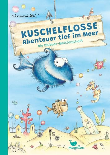 Kuschelflosse - Abenteuer tief im Meer - Die Blubber-Meisterschaft: Ein Buch zum Lesenlernen für Jungen und Mädchen ab 7 Jahren