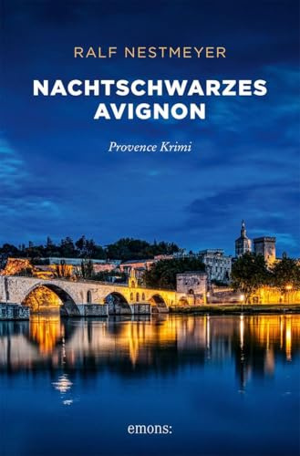 Nachtschwarzes Avignon: Ein vermisster Historiker, ein uralter Geheimbund – und eine Spur ins Herz der Provence. Capitaine Malbecs 5. Fall – Provence Krimi