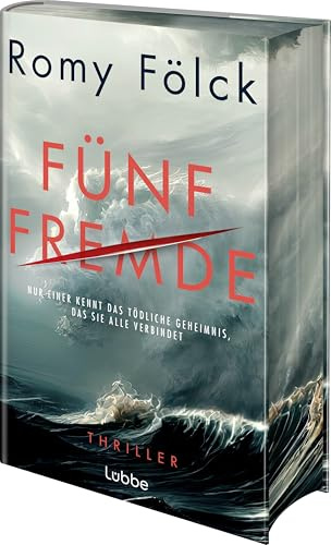Fünf Fremde: Nur einer kennt das tödliche Geheimnis, das sie alle verbindet. Atmosphärisch und fesselnd: Der neue Thriller der SPIEGEL-Bestsellerautorin. Thriller