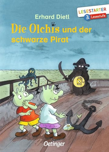 Die Olchis und der schwarze Pirat: Lesestarter. 3. Lesestufe | Lustiges Kinderbuch zum Lesen lernen mit der beliebten Reihe für Erstleser ab 8 Jahren