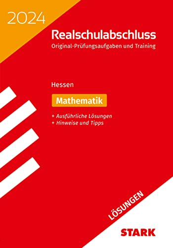 STARK Lösungen zu Original-Prüfungen und Training Realschulabschluss 2024 - Mathematik - Hessen (Abschlussprüfungen)