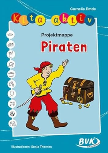 Kita aktiv Projektmappe Piraten | 2 - 6 Jahre | für Erzieherinnen und Erzieher: direkt im Kindergarten einsetzbar