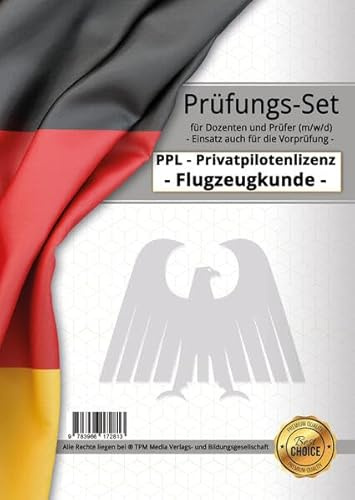 PPL Ausbildungsfach: Flugzeugkunde - Prüfungs-Set (Privatpilotenlizenz): mit 100 individuellen Prüfungsfragen und versiegeltem Lösungsbogen