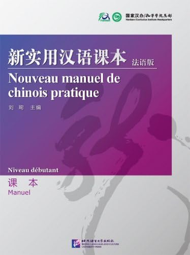Nouveau manuel de chinois pratique: Niveau débutant