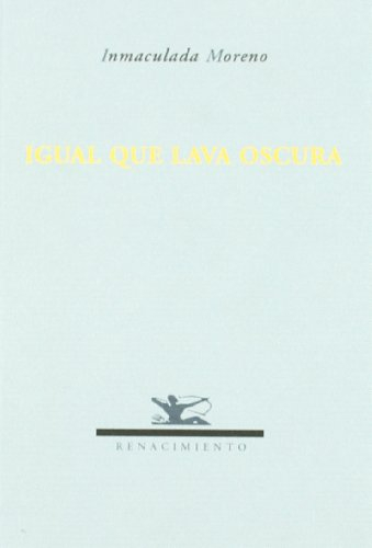 Igual que lava oscura (Renacimiento, Band 70)
