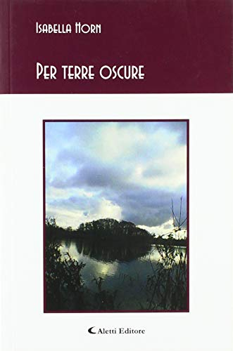 Per terre oscure (Gli emersi poesia)