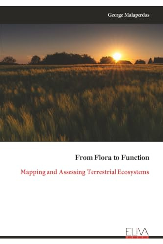 From Flora to Function: Mapping and Assessing Terrestrial Ecosystems