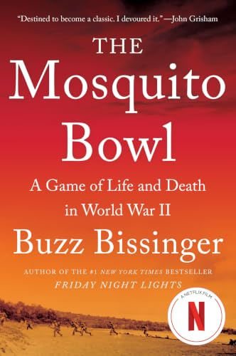 The Mosquito Bowl: A Game of Life and Death in World War II