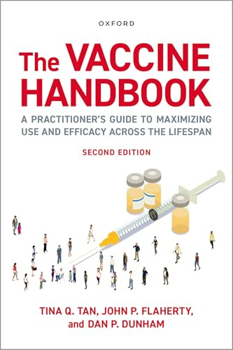 The Vaccine Handbook: A Practitioner's Guide to Maximizing Use and Efficacy across the Lifespan
