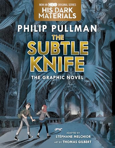 The Subtle Knife Graphic Novel (His Dark Materials)