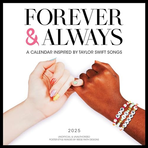 Taylor Swift Forever & Always: A 2025 Wall Calendar Inspired by Taylor Swift Songs