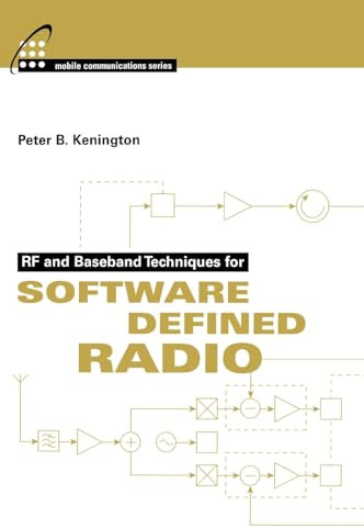 Rf and Baseband Techniques for Software Defined Radio (Artech House Mobile Communications)