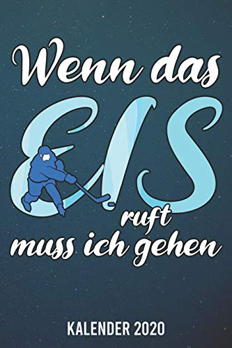 Kalender 2020: Eishockey wenn das Eis ruft A5 Kalender Planer für ein erfolgreiches Jahr - 110 Seiten