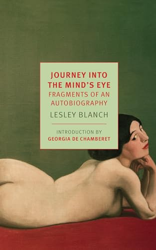 Journey Into the Mind's Eye: Fragments of an Autobiography (New York Review Books Classics)