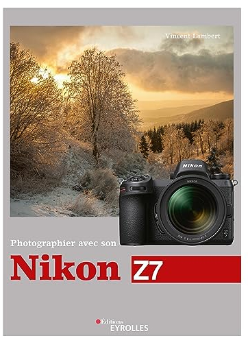 Photographier avec son Nikon Z7