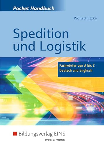 Pocket-Handbuch Spedition und Logistik: Fachwörter von A bis Z - Deutsch und Englisch Lexikon