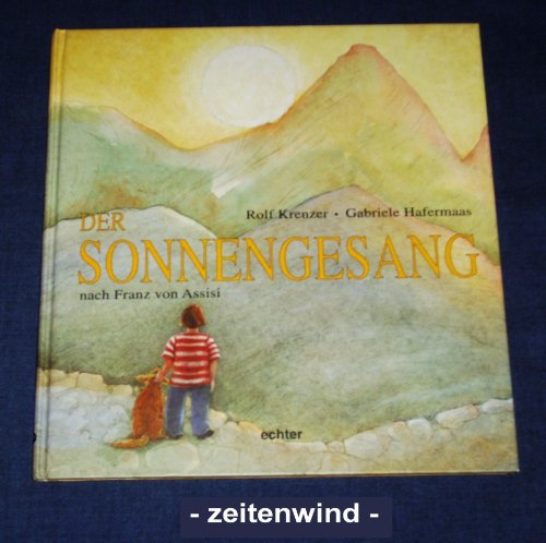 Der Sonnengesang: Nach Franz von Assisi