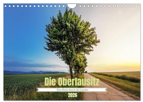 Die Oberlausitz (Wandkalender 2026 DIN A4 quer), CALVENDO Monatskalender: Eine außergewöhnliche Bildersammlung aus der Oberlausitz (CALVENDO Natur)