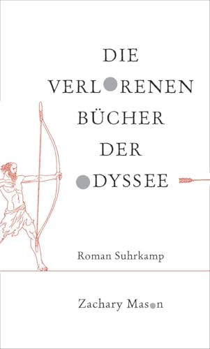Die verlorenen Bücher der Odyssee: Roman