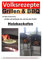 Volksrezepte Grillen & BBQ / Volksrezepte Grillen & BBQ / Volksrezepte Grillen & BBQ - Holzbackofen 1 - 30 Rezepte für den Holzbackofen