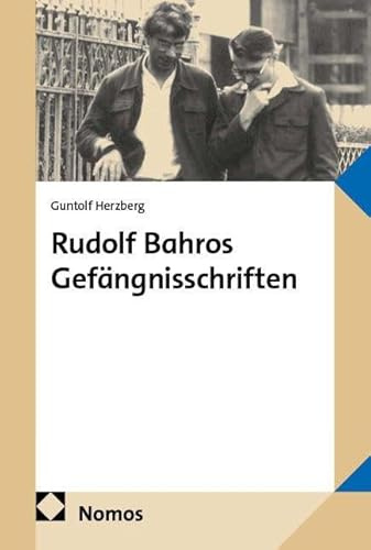 Rudolf Bahros Gefängnisschriften