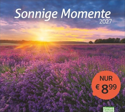 times&more Sonnige Momente Bildkalender 2027: Traumhafte Bilder von Sonnenaufgängen, Sonnenuntergängen, Wolken und Wasser. Foto-Wandkalender, Format 30 x 27 cm
