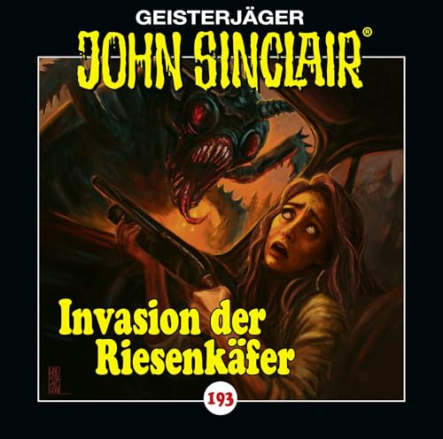 John Sinclair - Folge 193: Invasion der Riesenkäfer. Hörspiel. (Geisterjäger John Sinclair, Band 193)