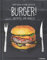 Burger!: Hotdogs und Bagels (Kochen kreativ!)