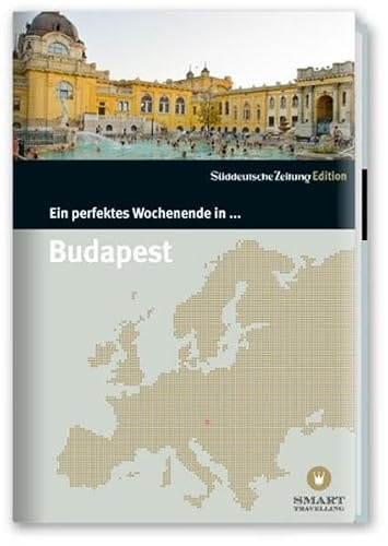 Ein perfektes Wochenende in...Budapest