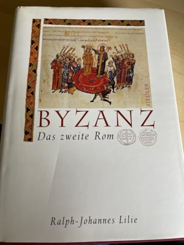 Byzanz. Das zweite Rom