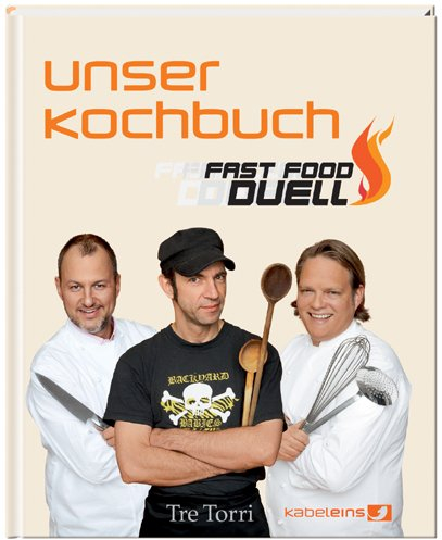 kabel eins Fast Food Duell - Unser Kochbuch: Das Kochbuch