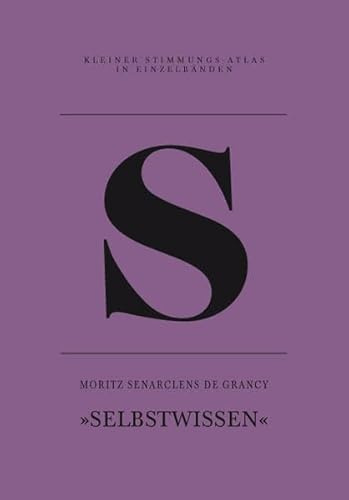S – Selbstwissen (Kleiner Stimmungs-Atlas in Einzelbänden)