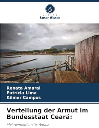 Verteilung der Armut im Bundesstaat Ceará:: Mehrdimensionaler Ansatz